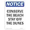 Signmission OSHA Notice, 5" Height, Conserve The Beach Stay Off The Dunes Sign, 5" X 3.5", Portrait OS-NS-D-35-V-10792 - alternate 1